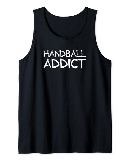 Discover Handball Addict Handball Gifts Tank Top