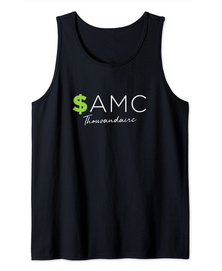 Discover $AMC Symbol Thousandaire Stock Tank Top