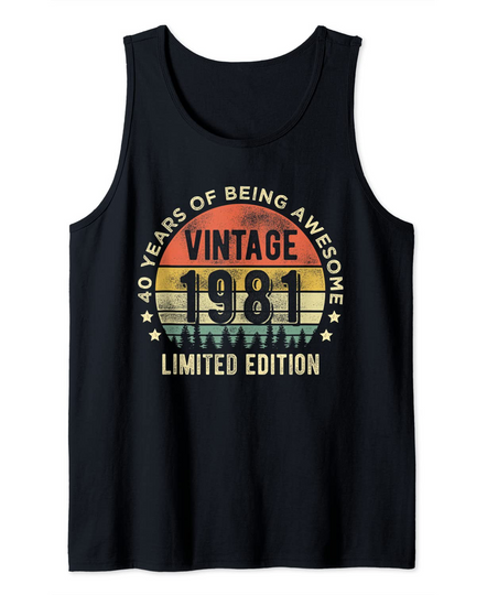 Discover 40 Year Old Gifts Vintage 1981 Limited Edition 40th Birthday Tank Top