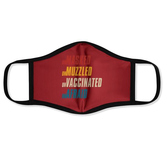 Discover Unmasked Unmuzzled Unvaccinated Unafraid Face Mask
