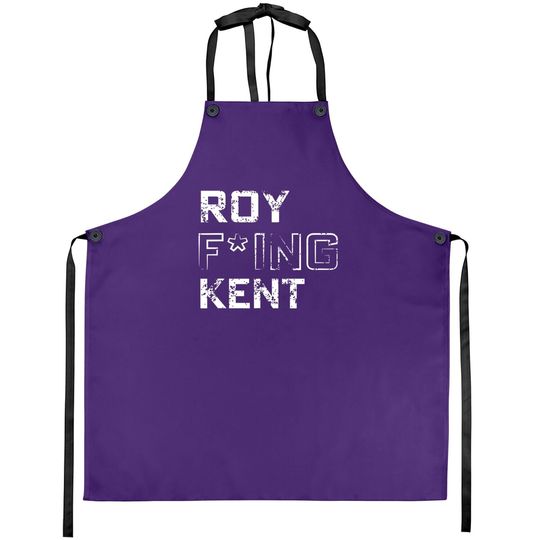 Discover Roy Fing Kent Roy Freaking Kent Apron