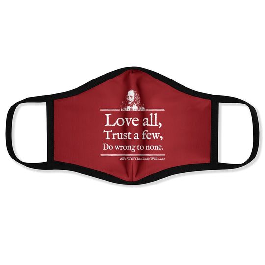 Discover Love All Shakespeare Quote Face Mask