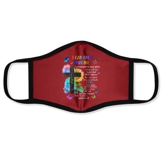 Discover I Only Can Imagine Faith Christian Faith Jesus God Lover Face Mask