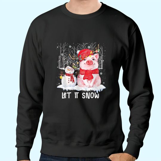 Discover Let It Snow Pig and Snowman Christmas Sweatshirts