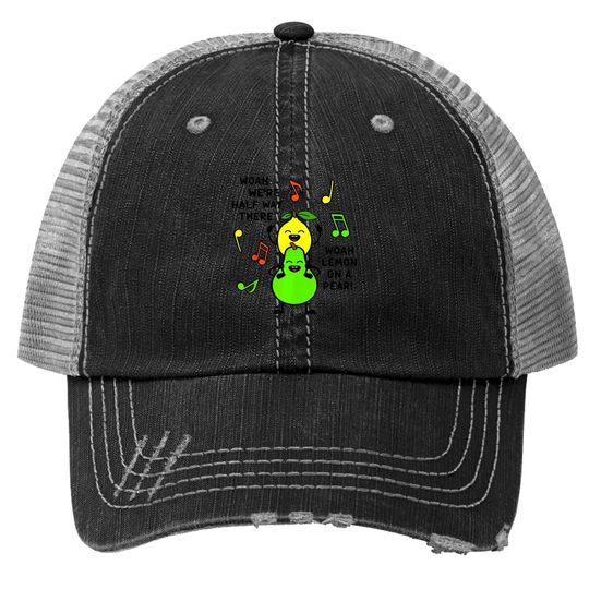 Discover Lemon On A Pear | Funny Foodie Lyric Meme Trucker Hat Lemon Trucker Hat