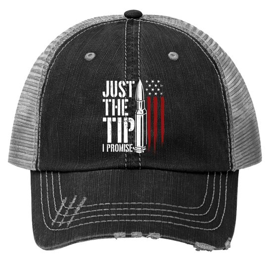 Discover Just The Tip I Promise Bullet American Flag Trucker Hat