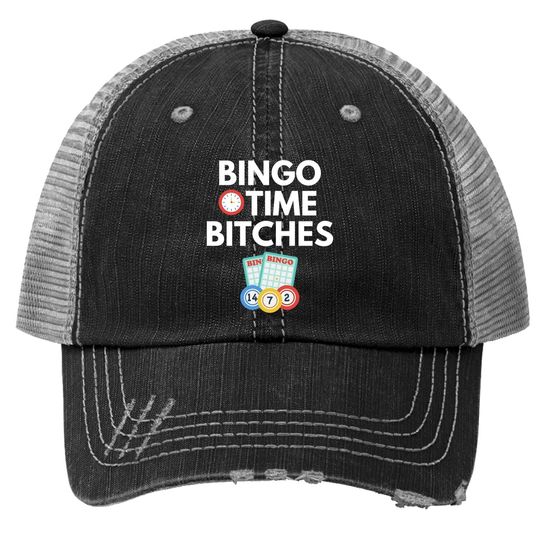 Discover Bingo Time Bitches Player Game Trucker Hat