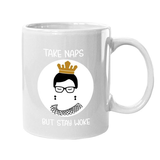 Discover Take Naps But Stay-woke Gift Coffee Mug
