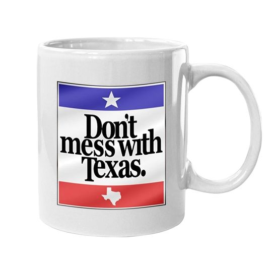 Discover Don't Mess With Texas Flag Coffee Mug