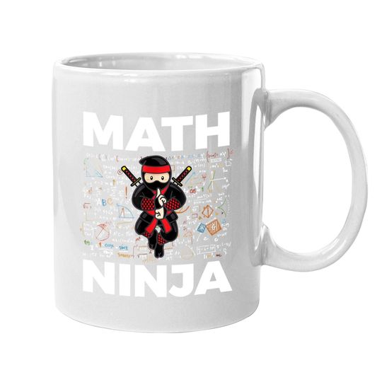 Discover Math Ninja Coffee Mug For Mathematics Teacher Student