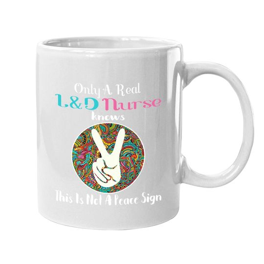 Discover L&d Nurse Assistant Labor & Delivery Nurse Tt Coffee Mug