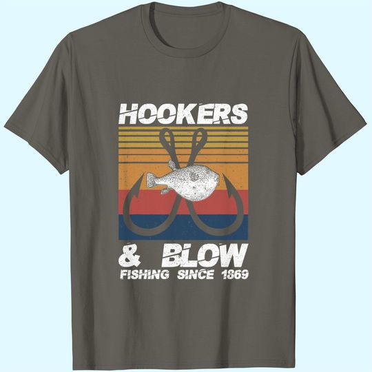 Discover Hooker And Blow Fishing Since 1869 T-Shirt