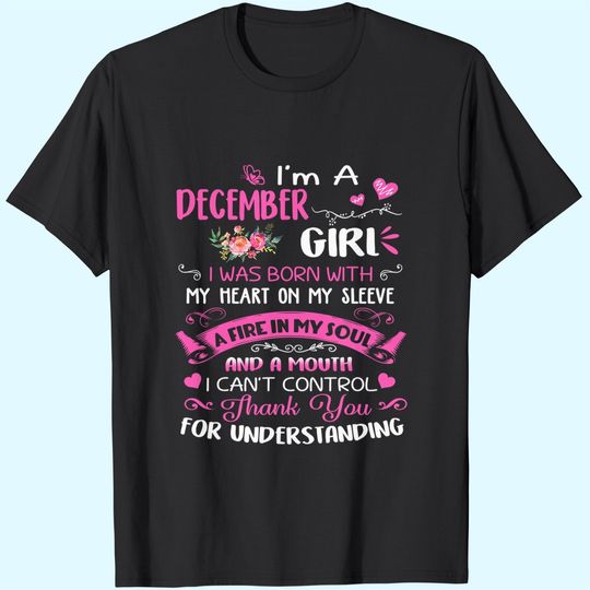 Discover I'm A December Girl Shirt For Birthday T-Shirt