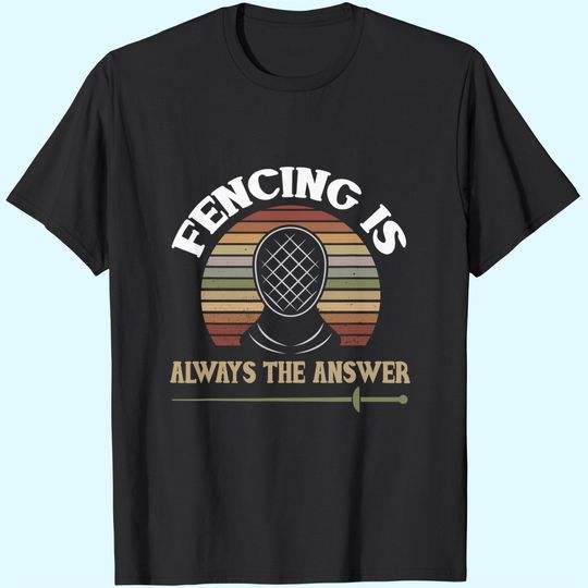 Discover Fencer Shirt Fencing Quote Humor Fencing Sport T-Shirt