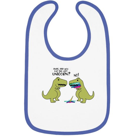 Discover Did You Eat The Last Unicorn Dinosaur Baby Bib