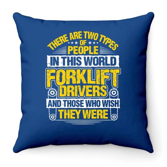 Discover Forklift Operator Two Types Forklift Driver Throw Pillow