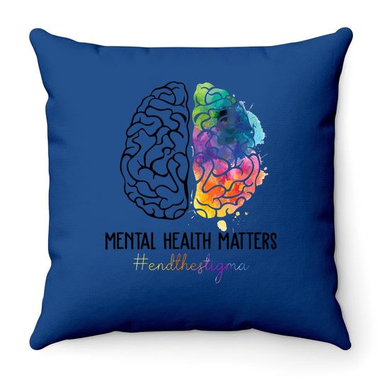 Discover Mental Health Matters Throw Pillow End The Stigma Throw Pillow