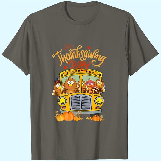 Discover Happy Thanksgiving Day Turkey School Bus Driver Gifts T-Shirt