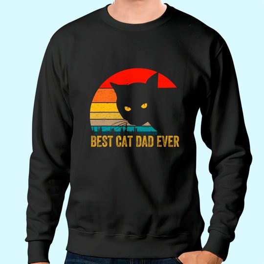 Discover Vintage Best Cat Dad Ever Men Bump Fit Fathers Day Gift Sweatshirt