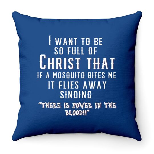Discover Christ Christian Mosquito Joke Throw Pillow