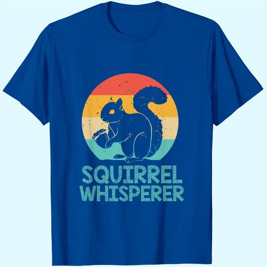 Discover Squirrel Whisperer T-Shirt