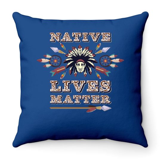 Discover Native Lives Matter Support Native Americans Throw Pillow