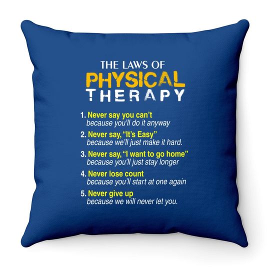Discover The Laws Of Physical Therapy Motivational Goals Throw Pillow