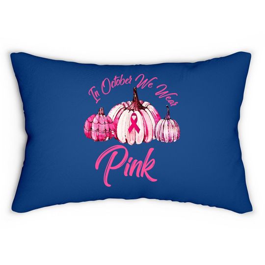 Discover In October We Wear Pink Pumpkin Breast Cancer Halloween 21 Lumbar Pillow