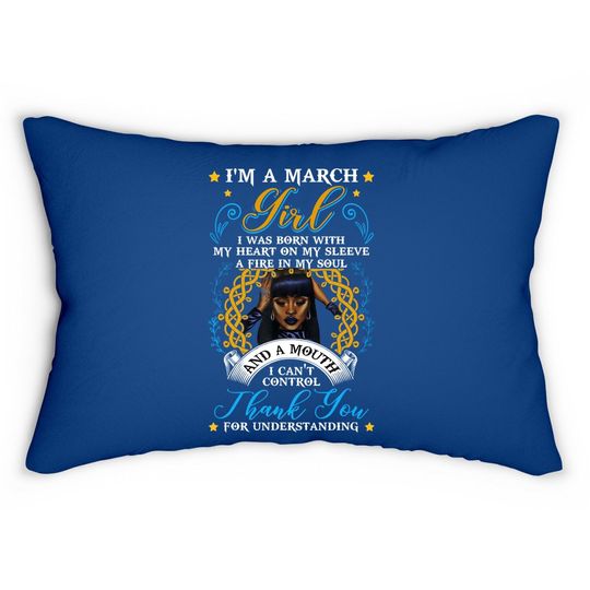 Discover Queens Born In March I'm A March Girl Black Girl Magic Gift Lumbar Pillow