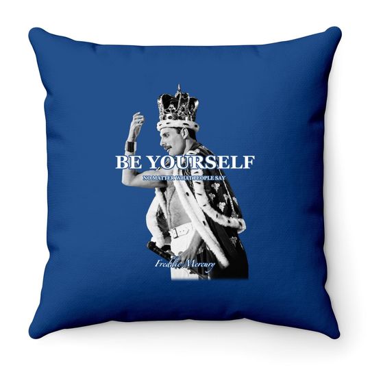 Discover Be Yourself Freddie Mercury Throw Pillow
