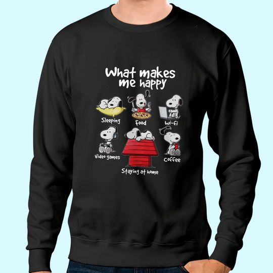Discover What Makes Me Happy Snoopy Rountine Sweatshirt