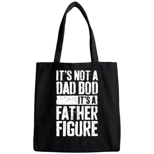 Discover Men's Tote Bag It's Not A Dad Bod It's A Father Figure
