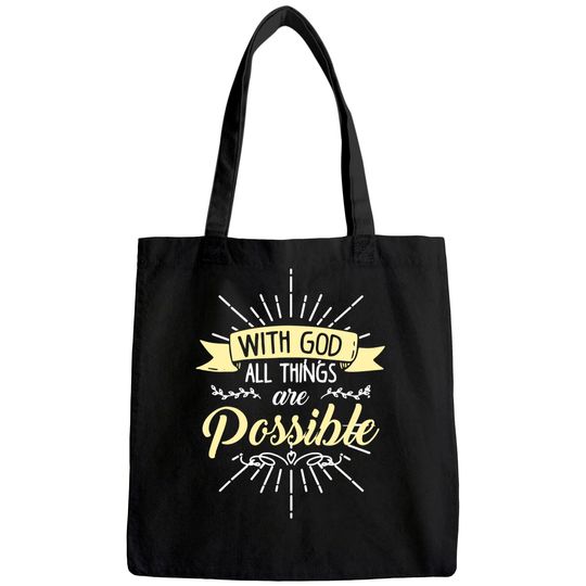 Discover Religious Tote Bag, With God All Things Are Possible Tote Bag