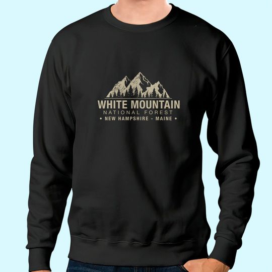 Discover White Mountain National Forest New Hampshire Maine Sweatshirt