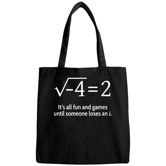 Discover Someone Loses An i: Math Tote Bag