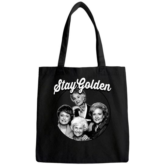 Discover The Golden Girls Stay Golden Tote Bag