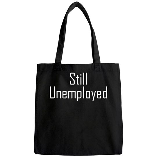 Discover Unemployment Tote Bag Tote Bag