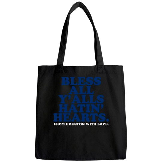 Discover Bless All Y'alls Hatin' Hearts Classic Hate Us Houston Tote Bag