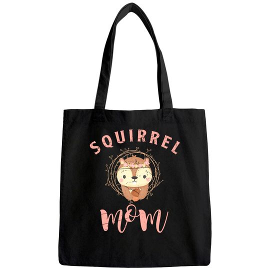 Discover Squirrel Mom Tote Bag