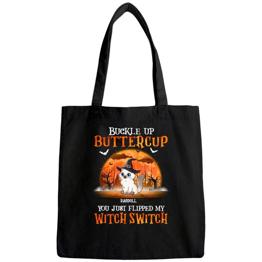Discover Buckle Up Buttercup You Just Flipped Up My Witch Switch Classic Tote Bag