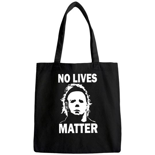 Discover No Lives Matter Horror Movie Tote Bag