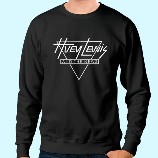 Discover Huey Lewis and The News Sweatshirt