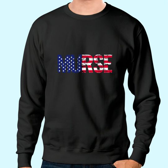 Discover Murse Male Nurse USA American Flag Patriotic RN Gift Sweatshirt