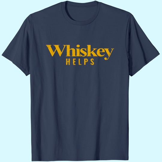 Discover Men's T Shirt Whiskey Helps