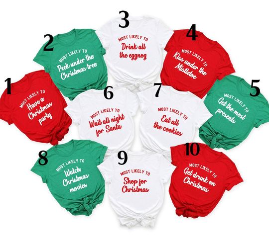 Discover Christmas Most Likely To Family Matching T Shirt