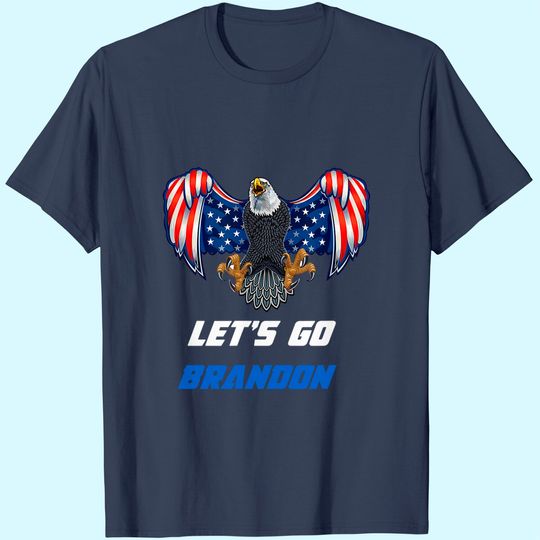 Discover Let's Go Brandon Flag Eagle Anti Biden T-Shirt