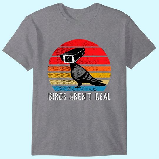 Discover Birds Aren't Real Real Vintage T-Shirt Are Not