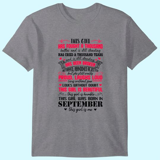 Discover This Girl Has Fought A Thousand Battles Born In September T-Shirt