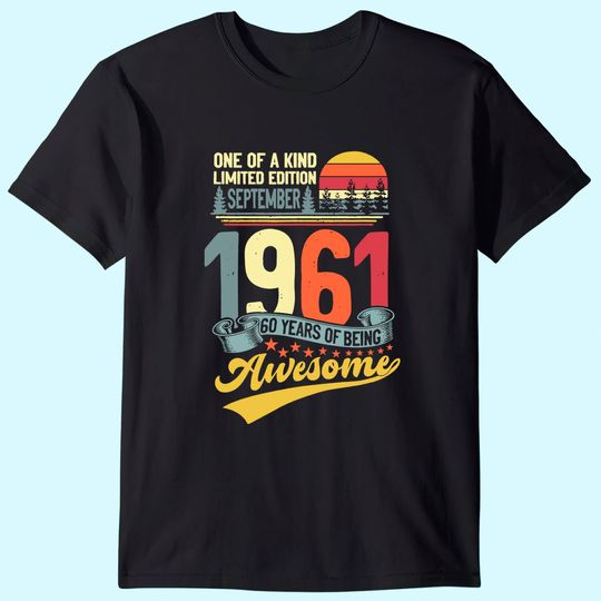Discover 60th Birthday September 1961 60 Years Old 60th Bday Month T Shirt