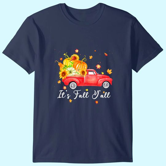 Discover It's Fall Y'all Farm Truck Pumpkins Sunflower Maple Autumn T-Shirt